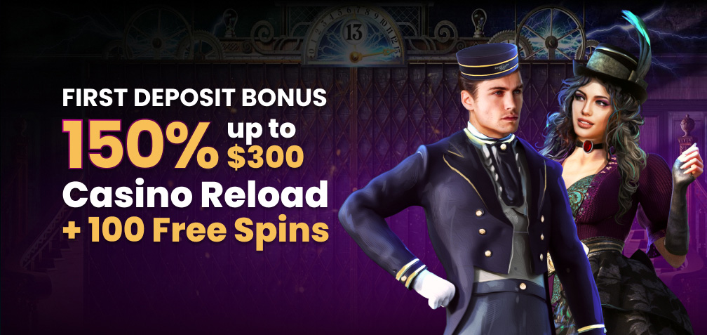 150% up to $300 First Deposit Casino Bonus + 100 Free Spins